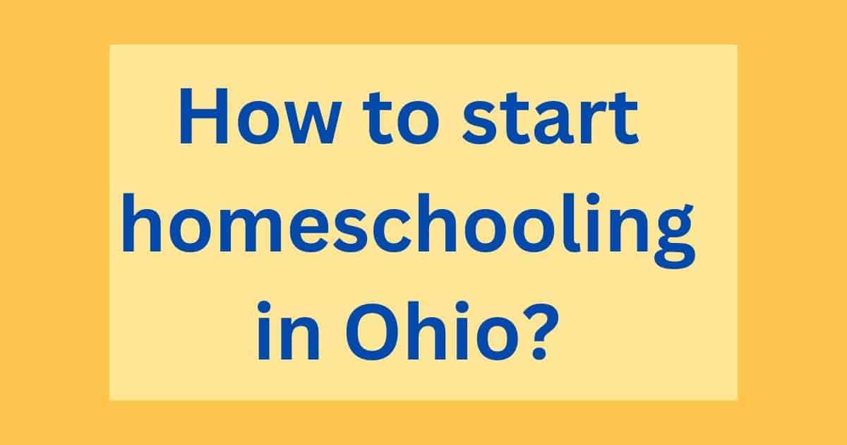 how to start homeschooling in Ohio