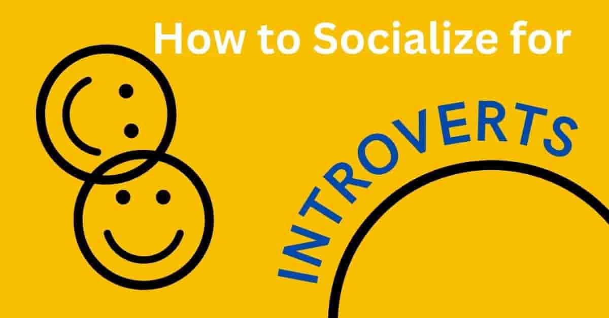 how to socialize for introverts