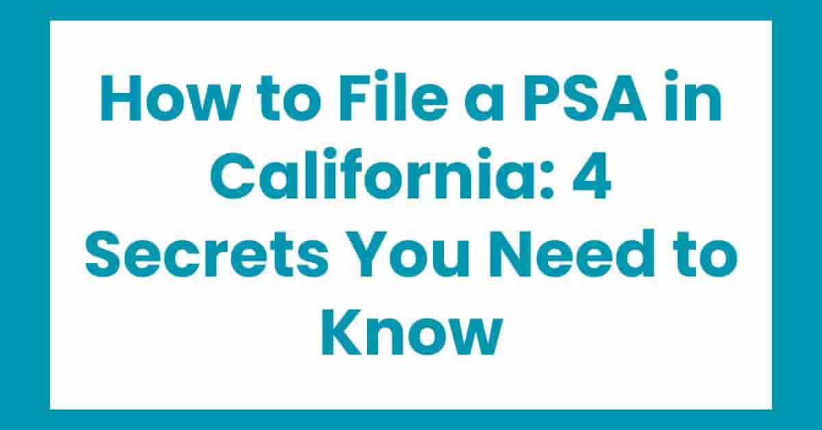 how to file a psa in California